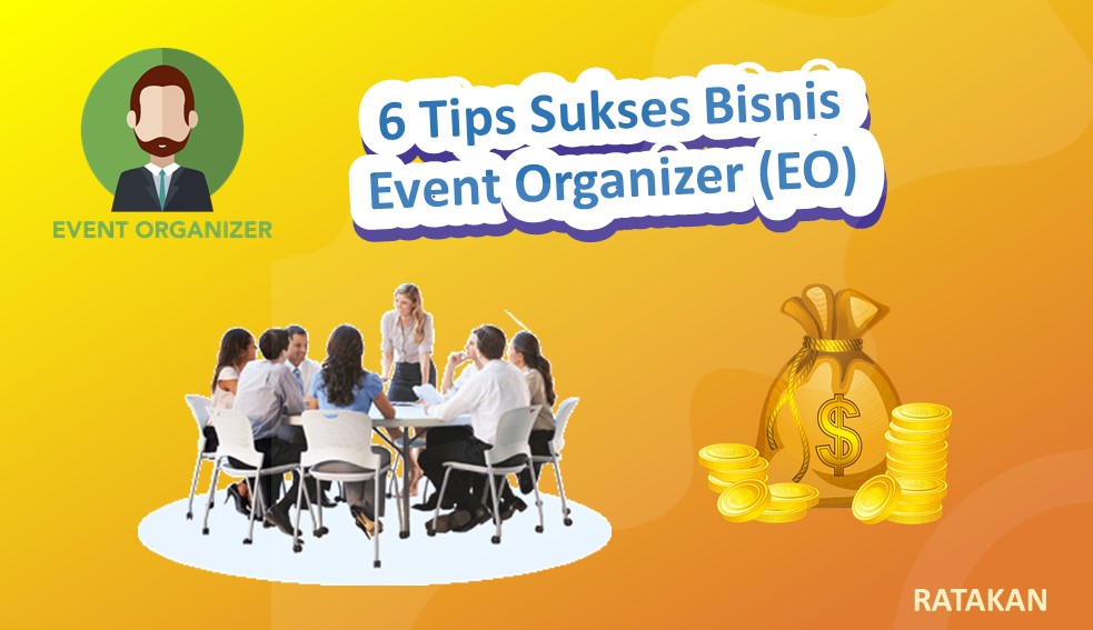 6 Tips Sukses Bisnis Jasa Event Organizer (EO)