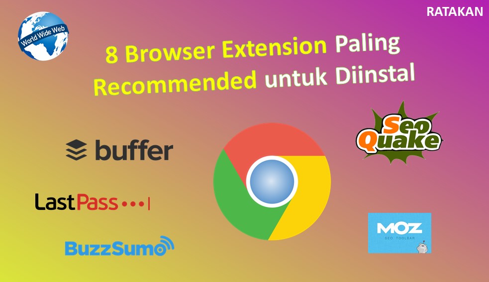 8 Browser Extension Paling Recommended
