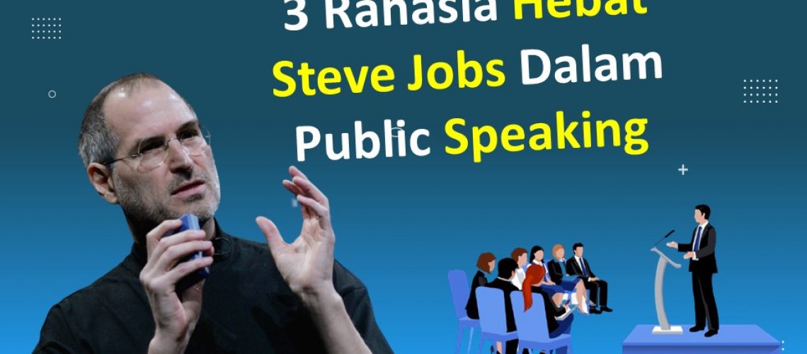 3 Rahasia hebat Steve Jobs dalam Public Speaking Biru
